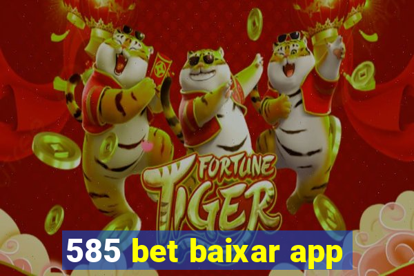 585 bet baixar app