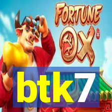 btk7
