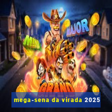 mega-sena da virada 2025