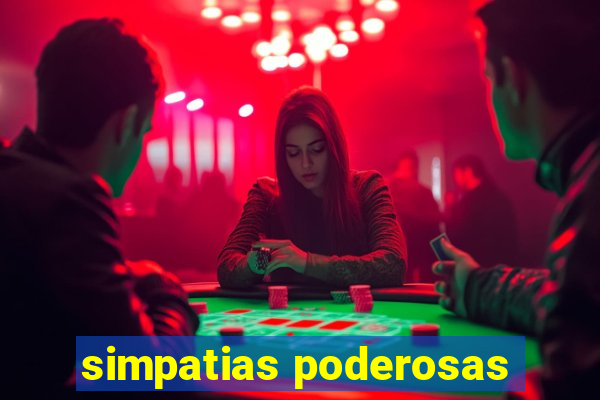 simpatias poderosas