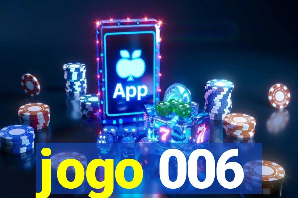 jogo 006