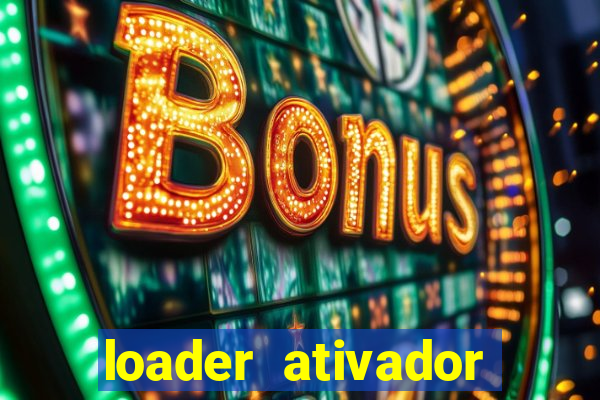 loader ativador windows 7