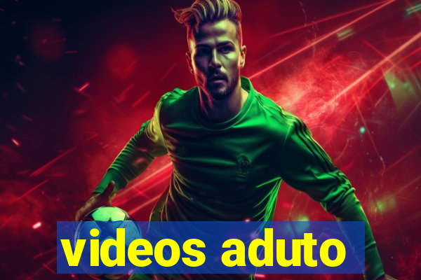 videos aduto