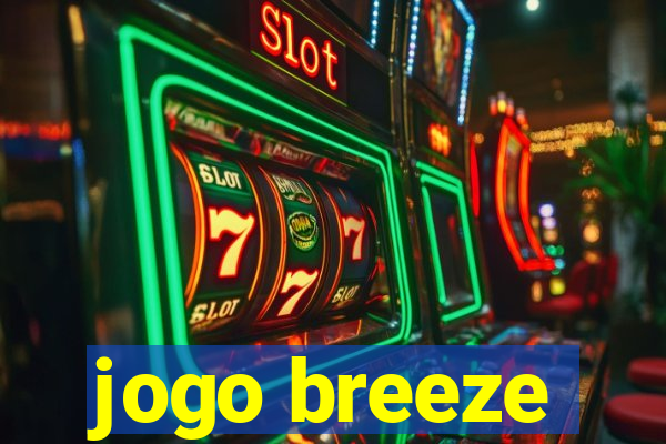 jogo breeze