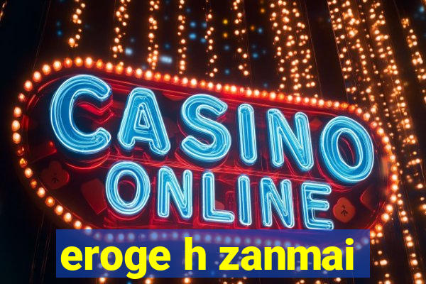 eroge h zanmai