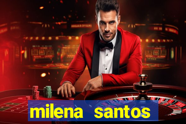 milena santos vizinhas gostosas