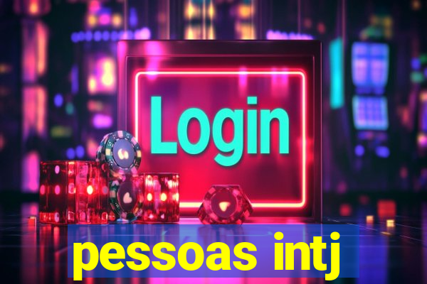 pessoas intj