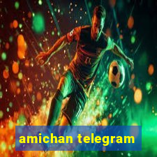 amichan telegram
