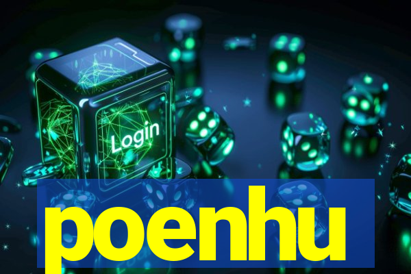 poenhu