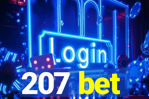 207 bet