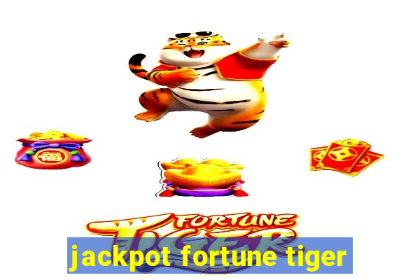jackpot fortune tiger