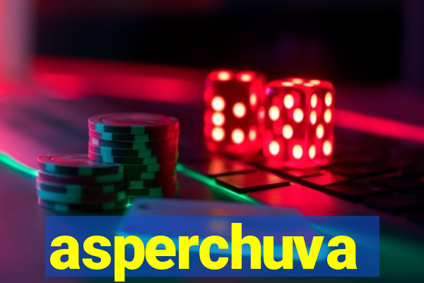 asperchuva