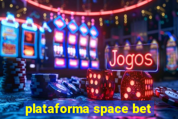 plataforma space bet