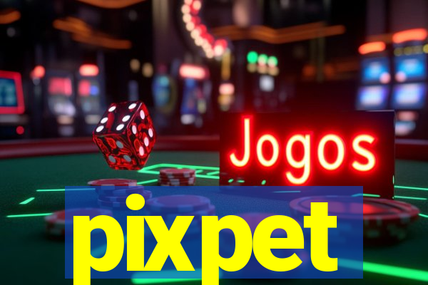 pixpet