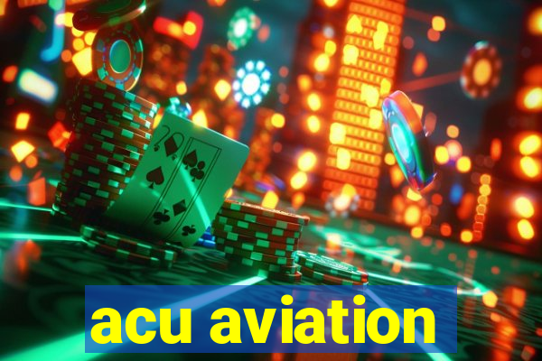 acu aviation