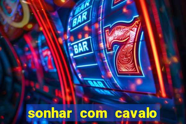 sonhar com cavalo morto jogo do bicho