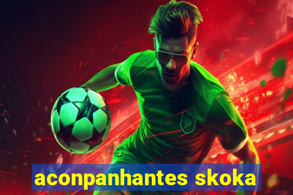 aconpanhantes skoka