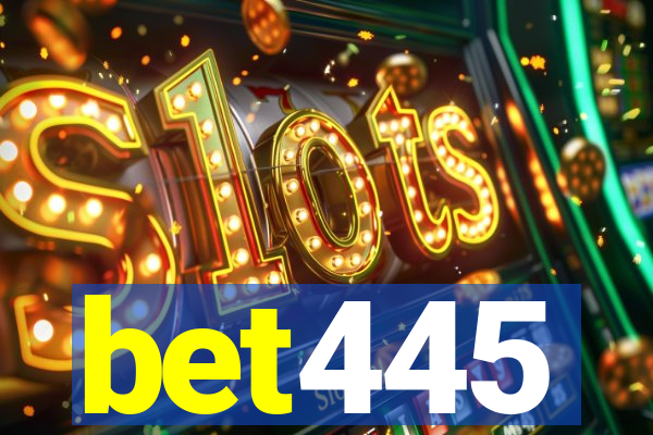 bet445