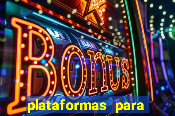 plataformas para jogar demo