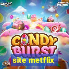 site metflix