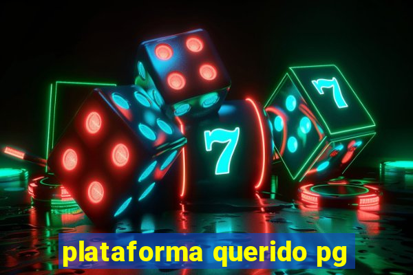 plataforma querido pg