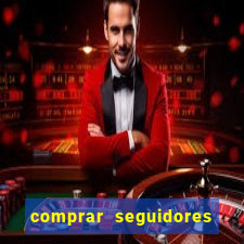 comprar seguidores barato pix