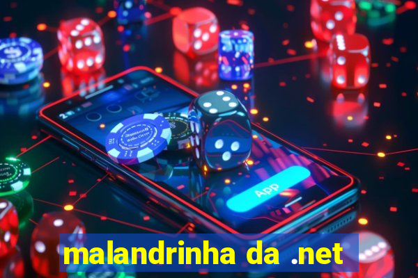 malandrinha da .net