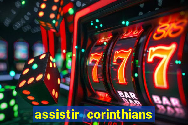 assistir corinthians x botafogo futemax tv