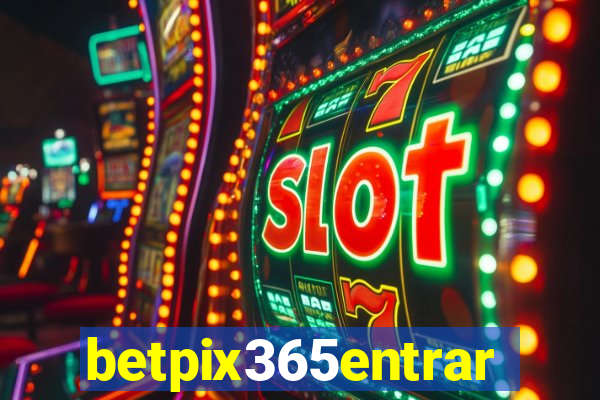 betpix365entrar