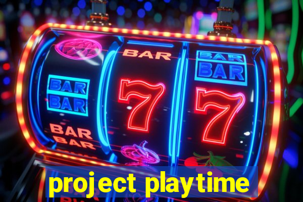 project playtime