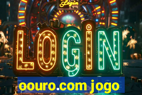 oouro.com jogo