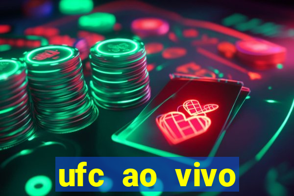 ufc ao vivo assistir online