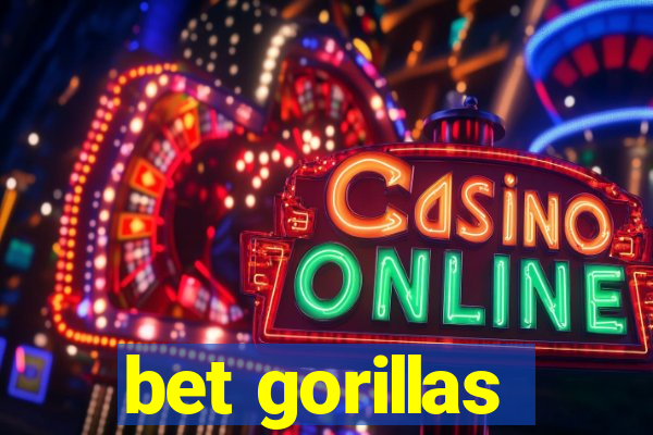 bet gorillas