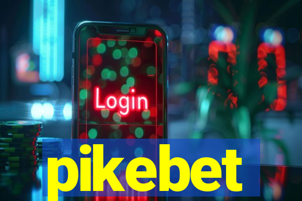 pikebet