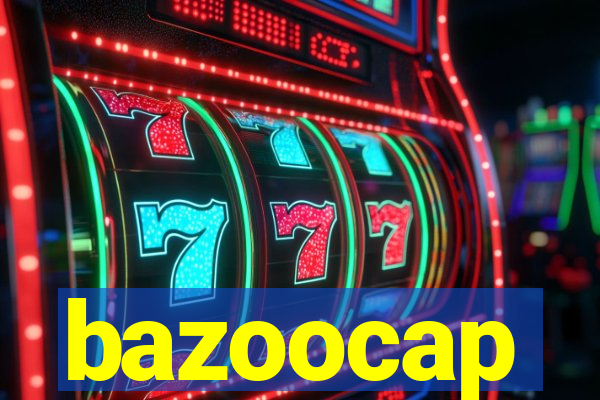 bazoocap