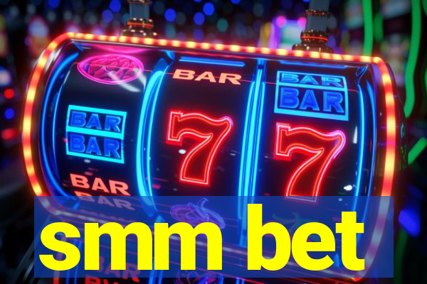 smm bet