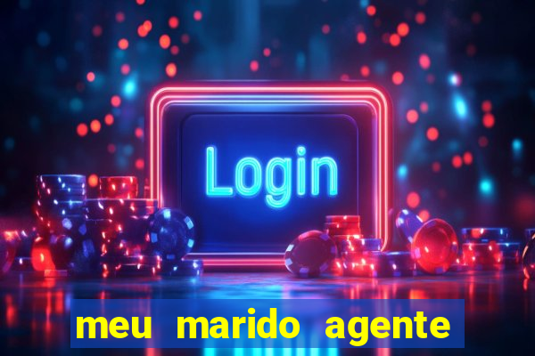 meu marido agente secreto download