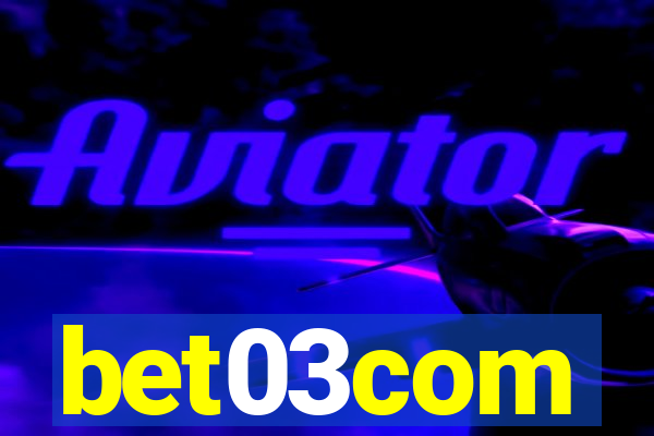 bet03com