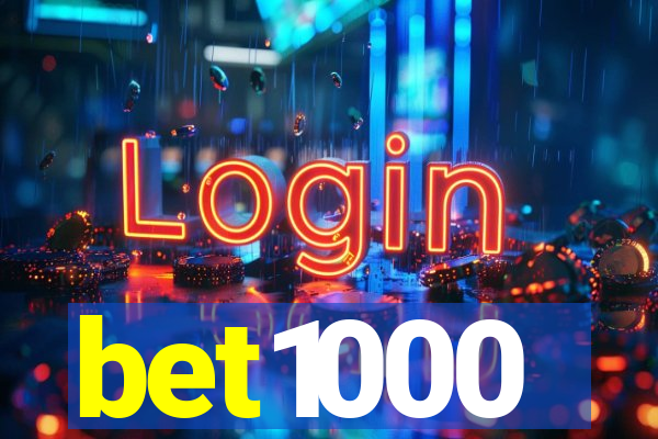 bet1000