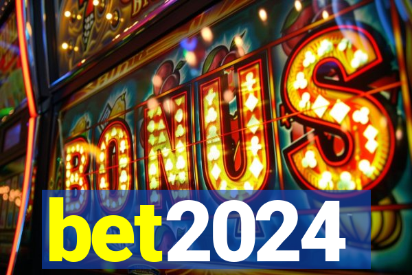 bet2024