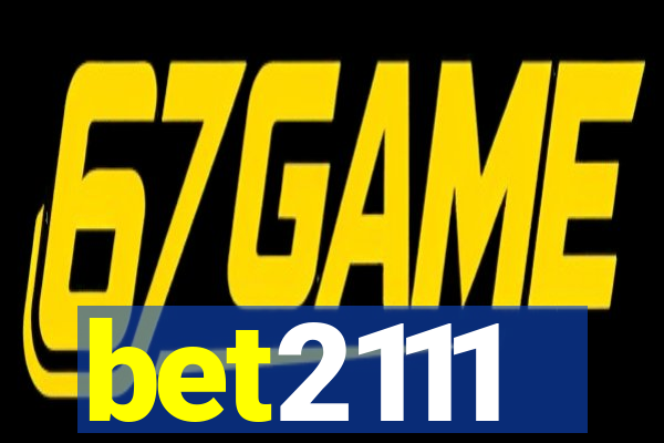 bet2111