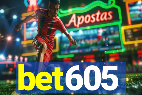 bet605