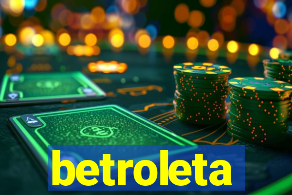 betroleta