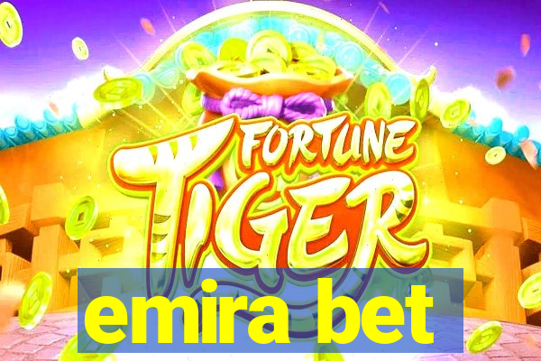 emira bet