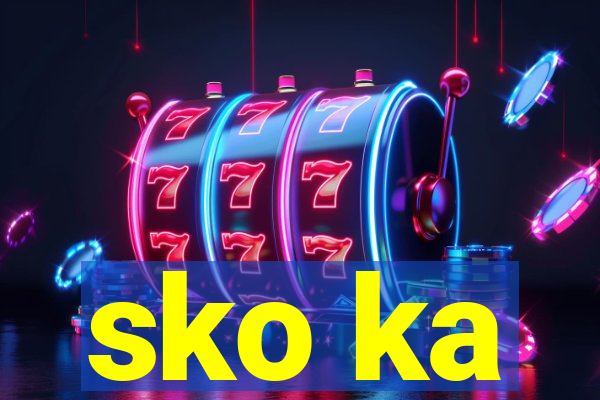 sko ka