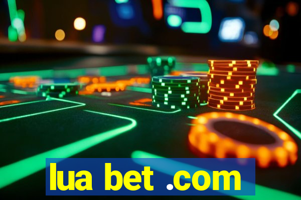 lua bet .com