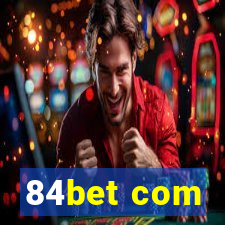84bet com