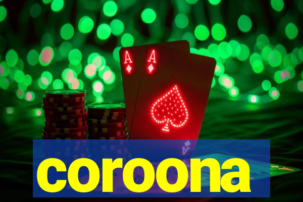 coroona