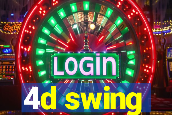 4d swing