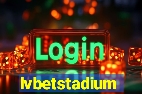 lvbetstadium